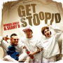 Get Stoopid (Dank Mix)