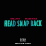 Head Snap Back (Street Version)