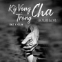 Kỳ Vọng Trong Cha (Holmi Lofi)