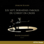 Haydn: Les sept dernìeres paroles du Christ en croix, Hob. XX/1c: Sonata IV: Largo Deus meus, Deus meus, ut quid dereliquisti me?