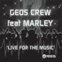 Live For The Musik (feat. Marley) [Original Mix]