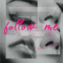 Follow Me (没逻辑)