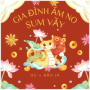 Gia Đình Ấm No Sum Vầy
