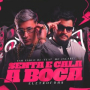 Senta e Cala a Boca (Eletrofunk)