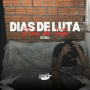 DIAS DE LUTA