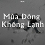 Mùa Đông Không Lạnh