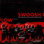 Swoosh Flow Remix (Feat. 365lit, ZENE THE ZILLA, Chamane, Paul Blanco, Damndef, Keem Hyo-Eun & Northfacegawd)