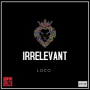 Irrelevant (feat. Smoove)