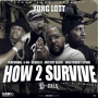 How 2 Survive (feat. E40, Black C, Mitchy Slick & West Coast Stone) (G-Mix)