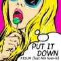 Put It Down (feat. Vincent)