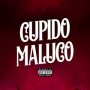 Cupido Maluco