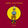 Same Mistakes