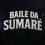 BAILE DA SUMARÉ