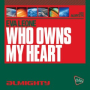 Who Owns My Heart (Almighty Radio Edit)