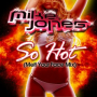 So Hot (Melt Your Face Mix)