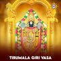 Tirumala Giri Vasa