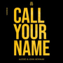 Call Your Name (Andromedik Remix)