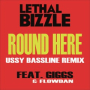 Round Here (Ussy Bassline Remix)