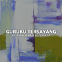Guruku Tersayang