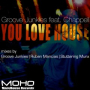 You Love House (feat. Chappell) (GJs Main Mix)