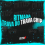 Ritmada Trava Do Trava Chip