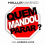 Quem Mandou Parar ? (Radio Edit)