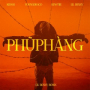 PHŨ PHÀNG (Lil Benny Remix)