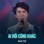 Ai Rồi Cũng Khác (Disco)