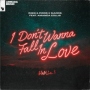 I Don't Wanna Fall In Love (Extended Mix)