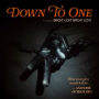Down To One (Extended Version)