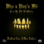 Who U Play'n Wit (feat. Blaze Lmkfao b)