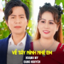 Về Tây Nình Nhé Em