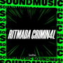 RITMADA CRIMIN4L