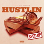Hustlin (feat. Wiz Khalifa) (Sped Up)