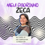 Meu Padrinho Zeca