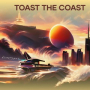 Toast the Coast
