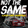NOT THE SAME (Beat)