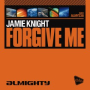 Forgive Me (Almighty 12