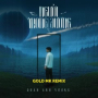 Người Trong Gương (Gold Mk Remix)