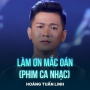 Làm Ơn Mắc Oán (Phim Ca Nhạc)