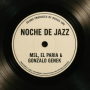 Noche de Jazz (feat. Gonzalo Genek & Msl)