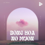 Bông Hoa Nở Muộn (Mit Remix)