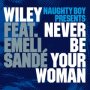 Never Be Your Woman (SHY FX Radio Edit)