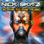 Slave to the Music (Skitz Airplay Mixx)
