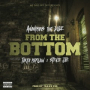 From the Bottom (feat. Tokyo Marlow & Stevie Joe)