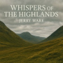 WHISPERS OF THE HIGHLANDS