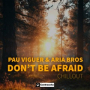 Don't Be Afraid (Chillout)