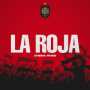 LA ROJA (CANCÍON MUNDIAL)