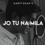 Jo Tu Na Mila
