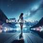 Dance All Night